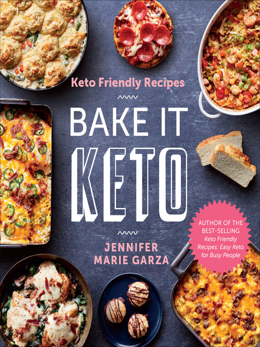 Title details for Bake It Keto by Jennifer Marie Garza - Available